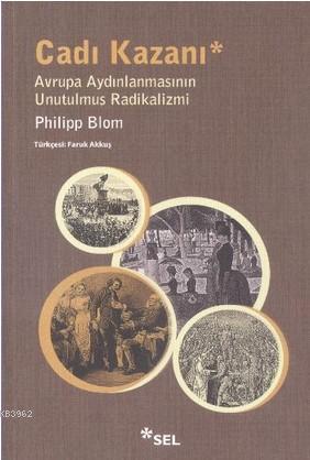 Cadı Kazanı Philipp Blom