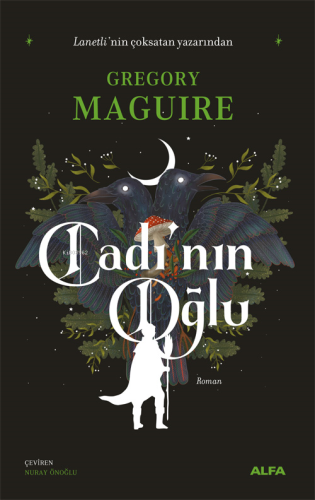 Cadı’nın Oğlu Gregory Maguire