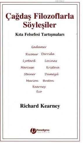 Çağdaş Filozoflarla Söyleşiler Richard Kearney