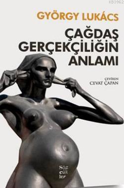 Çağdaş Gerçekçiliğin Anlamı György Lukacs