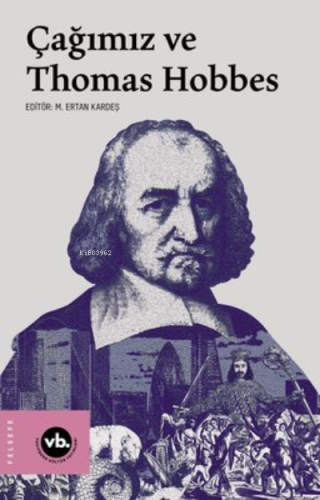 Çağımız ve Thomas Hobbes Kolektif