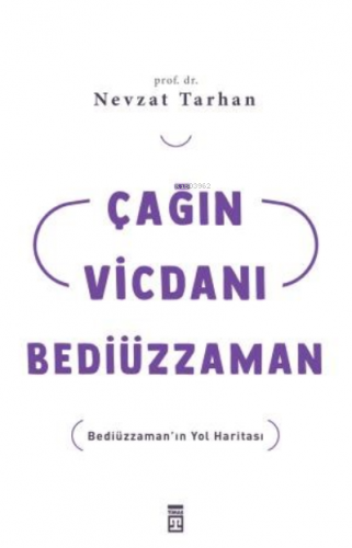 Çağın Vicdanı Bediüzzaman Nevzat Tarhan