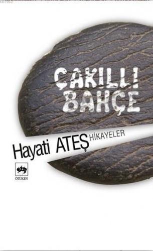 Çakıllı Bahçe Hayati Ateş