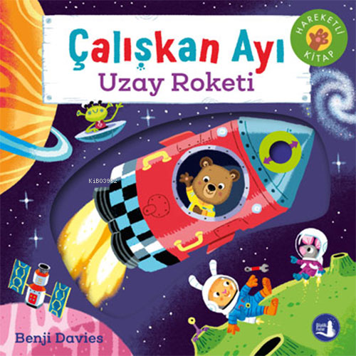 Çalışkan Ayı Uzay Roketi Benji Davies