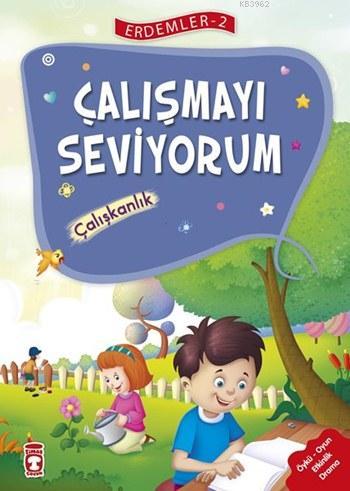 Çalışmayı Seviyorum - Çalışkanlık (7+ Yaş) Kolektif