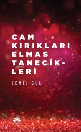 Cam Kırıkları Elmas Tanecikleri Cemil Gül