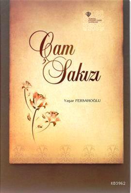 Çam Sakızı Yaşar Fersahoğlu