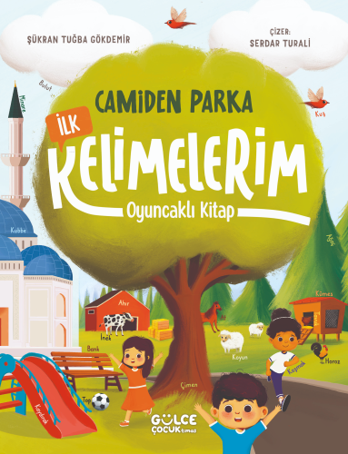 Camiden Parka İlk Kelimelerim - Oyuncaklı Kitap Şükran Tuğba Gökdemir