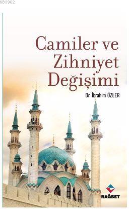 Camiler ve Zihniyet Değişimi İbrahim Özler