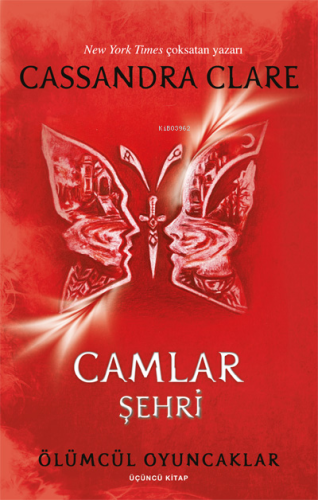 Camlar Şehri;Ölümcül Oyuncaklar Üçüncü Kitap Cassandra Clare