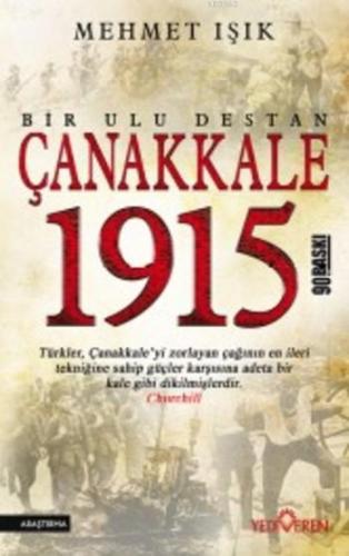 Çanakkale 1915 Bir Ulu Destan Mehmet Işık