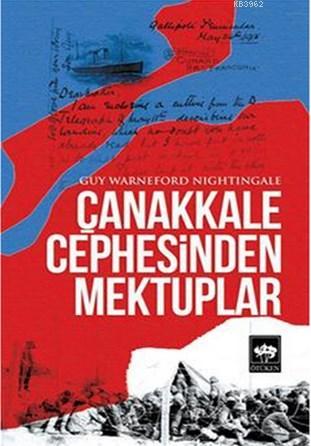 Çanakkale Cephesinden Mektuplar Guy Warneford Nightingale