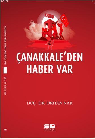 Çanakkale'den Haber Var Orhan Nar