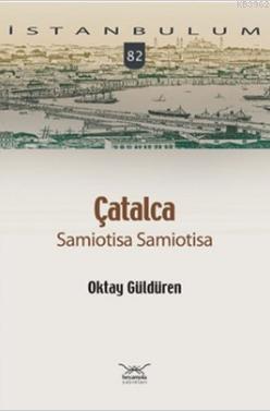 Çatalca - Samiotisa Samiotisa Oktay Güldüren