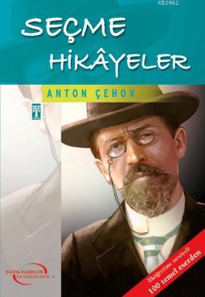 Çehov'dan Seçme Hikayeler Anton Pavloviç Çehov