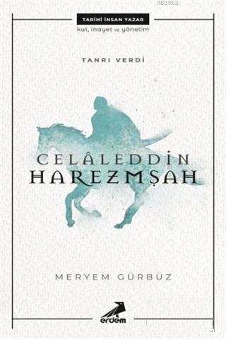 Celaleddin Harezmşah Meryem Gürbüz