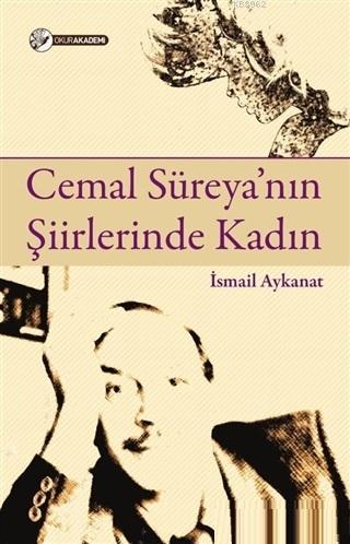 Cemal Süreya'nın Şiirlerinde Kadın İsmail Aykanat