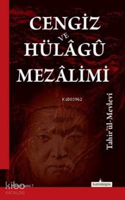 Cengiz ve Hülagü Mezalimi Tahir Olgun