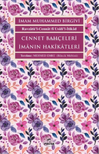 Cennet Bahçeleri İmânın Hakîkâtleri İmam Muhammed Birgivi