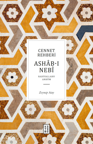 Cennet Rehberi - Ashâb-ı Nebî Zeynep Atay