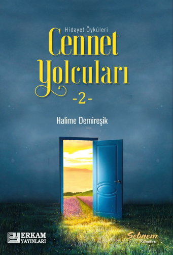 Cennet Yolcuları - 2 Halime Demireşik