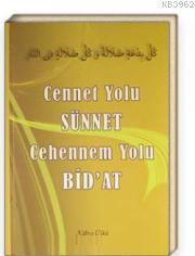 Cennet Yolu Sünnet Cehennem Yolu Bidat Kübra Ülkü