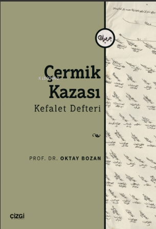 Çermik Kazası - Kefalet Defteri Oktay Bozan