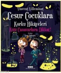 Cesur Çocuklara Korku Hikâyeleri Vincent Villeminot