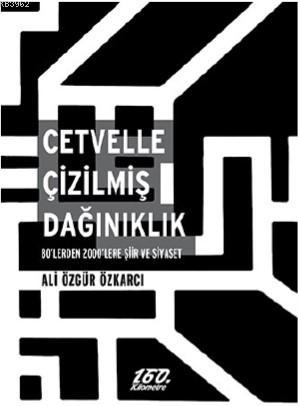 Cetvelle Çizilmiş Dağınıklık Ali Özgür Özkarcı