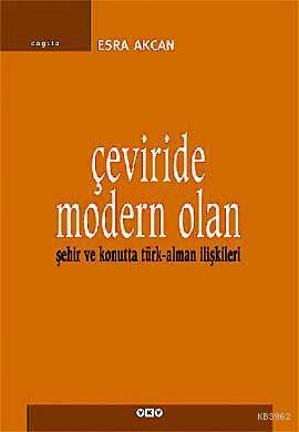 Çeviride Modern Olan Esra Akcan