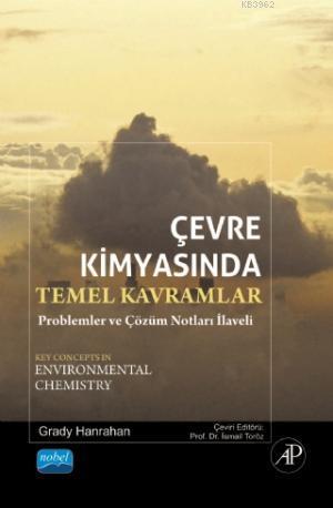 Çevre Kimyasında Temel Kavramlar; Problemler ve Çözüm Notları Grady Ha