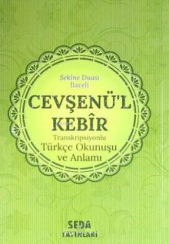 Cevşenü’l Kebir Transkripsiyonlu Türkçe Okunuşu ve Anlamı (Cep Boy,Kod