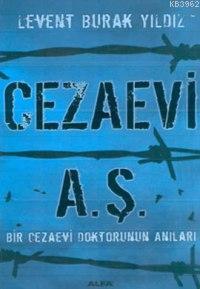 Cezaevi A. Ş. Levent Burak Yıldız