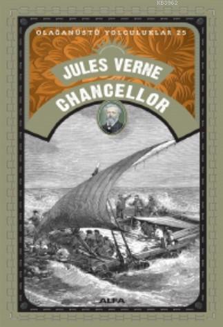 Chancellor - Olağanüstü Yolculuklar 25 Jules Verne