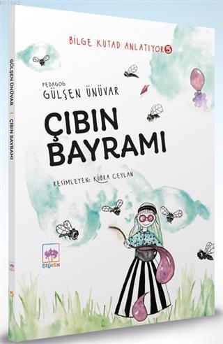 Çıbın Bayramı - Bilge Kutad Anlatıyor 5 Gülşen Ünüvar