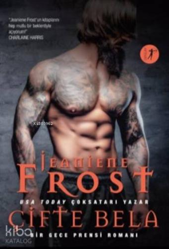 Çifte Bela; Bir Gece Prensi Romanı Jeaniene Frost