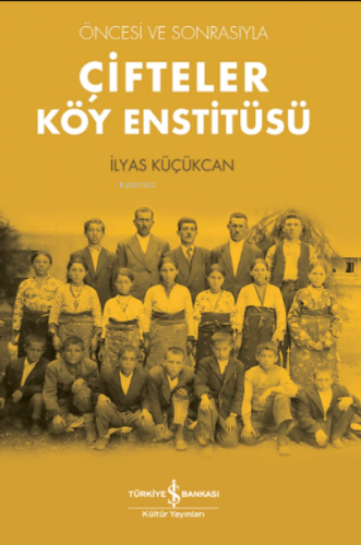 Çifteler Köy Enstitüsü İlyas Küçükcan