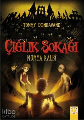 Çığlık Sokağı; Mumya Kalbi Tommy Donbavand