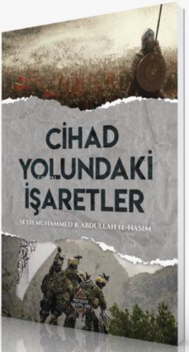 Cihad Yolundaki İşaretler Muhammed el-Hasım