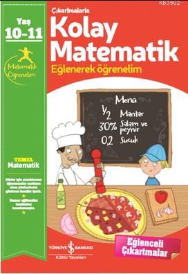 Çıkartmalarla Kolay Matematik 10-11 Yaş Kolektif