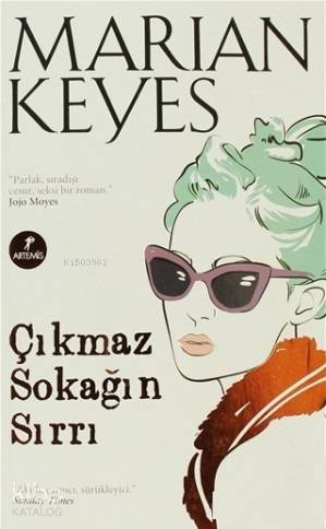 Çıkmaz Sokağın Sırrı; Akılcı, Çarpıcı, Sürükleyici Marian Keyes