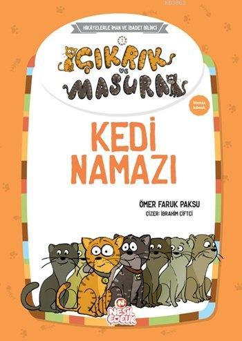 Çıkrık ve Masura - Kedi Namazı Ömer Faruk Paksu