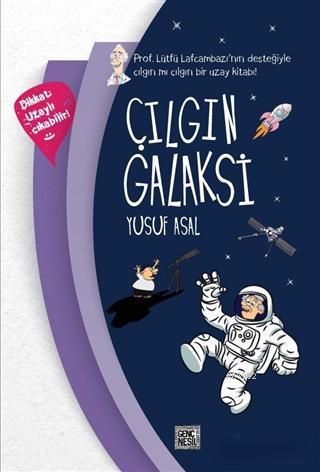 Çılgın Galaksi Yusuf Asal