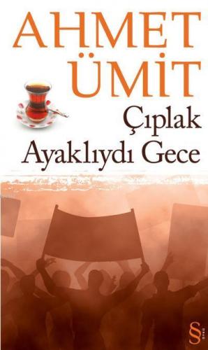 Çıplak Ayaklıydı Gece Ahmet Ümit