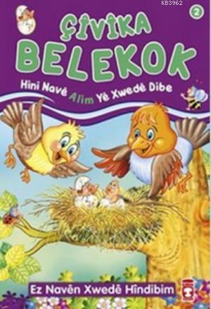 Çivika Belekok Hini Nave Alim Ye Xwede Dibe Nur Kutlu