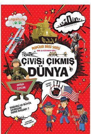 Çivisi Çıkmış Dünya - Popüler Bilgi Serisi Attila Öztürk