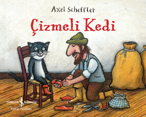 Çi̇zmeli̇ Kedi̇;Charles Perrault’un Masalindan Uyarlanmiştir. Axel Sch