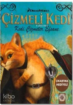 Çizmeli Kedi - Kedi Çizmeler Efsane; DreamWorks Ilgın Sönmez Toydemir