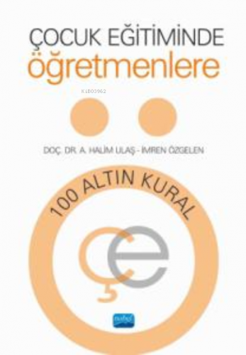 Çocuk Eğitiminde Öğretmenlere A. Halim Ulaş