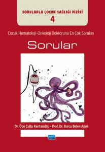 Çocuk Hematoloji-Onkoloji Doktoruna En Çok Sorulan Sorular - Sorularla